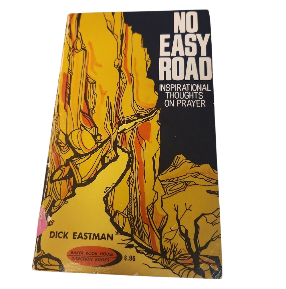 Vintage Prayer No Easy Road Paperback Dick Eastman Inspirational Book